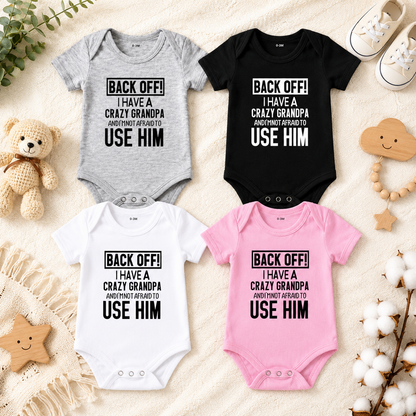 👶 "Back Off! I Have a Crazy Grandpa" - Cute Cotton Baby Bodysuit